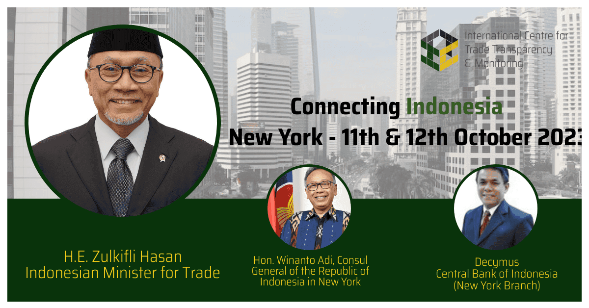 International Centre for Trade Transparency to Speak at “Connecting Indonesia Summit”, alongside the Minister of Trade of Indonesia.